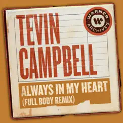 Always In My Heart (Full Body Remix) - Single by Tevin Campbell album reviews, ratings, credits