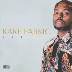 Rare Fabric - Single by ELLI$ album reviews, ratings, credits