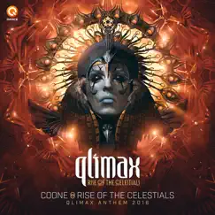 Rise of the Celestials (Qlimax Anthem 2016) - Single by Coone album reviews, ratings, credits
