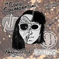 The Covid Collaborations, Vol. III - EP by Nervous Tick and the Zipper Lips album reviews, ratings, credits