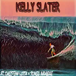 Kelly Slater - Single (feat. Christian Lossa & Scario Andreddi) - Single by The Hassan Assassin album reviews, ratings, credits