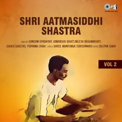 Shri Aatmasiddhi Shastra by Deepak Shah album reviews, ratings, credits