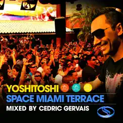 Yoshitoshi Space Miami Terrace (Mixed By Cedric Gervais) by Cedric Gervais album reviews, ratings, credits