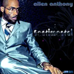 Sentimental - Single by Allen Anthony album reviews, ratings, credits