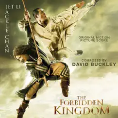 The Forbidden Kingdom (Original Score) by David Buckley album reviews, ratings, credits