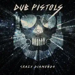 Crazy Diamonds by Dub Pistols album reviews, ratings, credits
