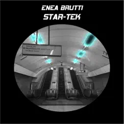 Star-Tek - Single by Enea Brutti album reviews, ratings, credits