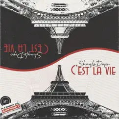 C'est La Vie - Single by ShaqIsDope album reviews, ratings, credits