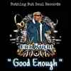 Good Enough (Radio Version) - Single album lyrics, reviews, download