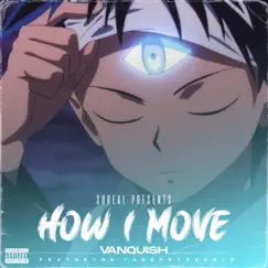 How I Move (feat. IAMCHRISCRAIG) Song Lyrics