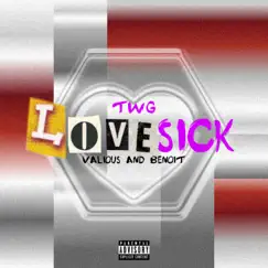 Lovesick (feat. Benoit & Valious) - Single by TWG album reviews, ratings, credits