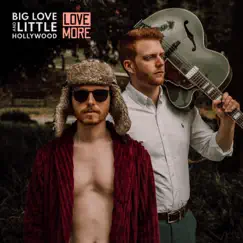 Love More by Big Love and Little Hollywood album reviews, ratings, credits