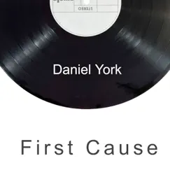 First Cause - Single by Daniel York album reviews, ratings, credits