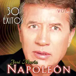 30 Éxitos, Vol. 1 by José María Napoleón album reviews, ratings, credits