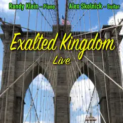 Exalted Kingdom Live - Single by Randy Klein & Alex Skolnick album reviews, ratings, credits