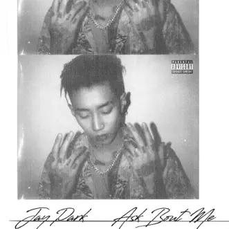Ask Bout Me by Jay Park album download
