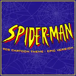 Spider-Man 90s Animated Theme (Epic Version) Song Lyrics