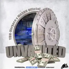 Unvaulted - Ep by YBN Versace & MA$ON Official album reviews, ratings, credits