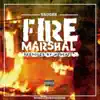 Fire Marshall - Single album lyrics, reviews, download