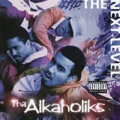 The Next Level - EP by Tha Alkaholiks album reviews, ratings, credits