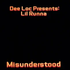 Misunderstood - Single by Dee Loc album reviews, ratings, credits