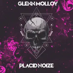 Placid Noize - Single by Glenn Molloy album reviews, ratings, credits