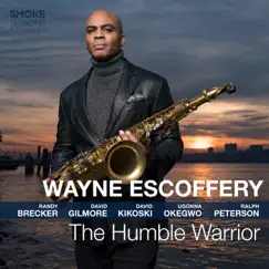 The Humble Warrior by Wayne Escoffery album reviews, ratings, credits