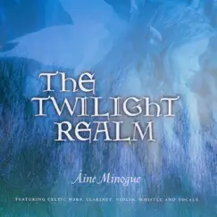 The Twilight Realm by Áine Minogue album reviews, ratings, credits