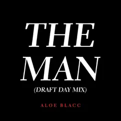 The Man (Draft Day Mix) Song Lyrics