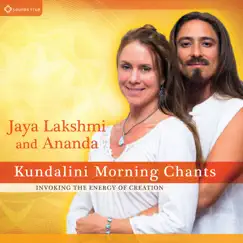 Kundalini Morning Chants - Invoking the Energy of Creation by Jaya Lakshmi and Ananda album reviews, ratings, credits