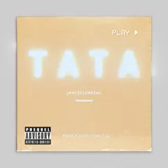Tata - Single by JahleelFaReaL album reviews, ratings, credits