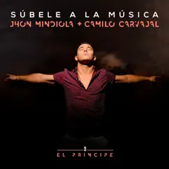 Súbele a la Música by Jhon Mindiola & Camilo Carvajal album reviews, ratings, credits