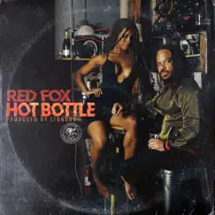 Hot Bottle - Single by Red Fox & Liondub album reviews, ratings, credits
