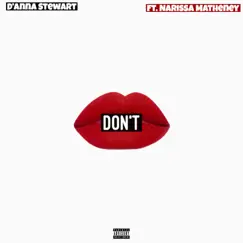 Don't (feat. Narissa Matheney) - Single by D'Anna Stewart album reviews, ratings, credits