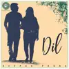 Dil - Single album lyrics, reviews, download