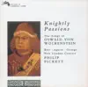 Knightly Passions: The Songs of Oswald von Wolkenstein album lyrics, reviews, download