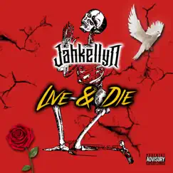 Live & Die (Live) - Single by Jahkellyn album reviews, ratings, credits