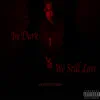 In Dark We Still Love album lyrics, reviews, download