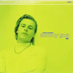 Tommy Gun - EP by Tommy Newport album reviews, ratings, credits