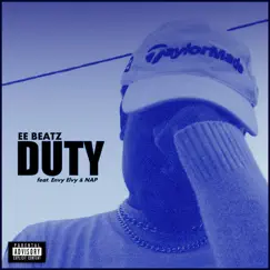 Duty (feat. NAP & Envy Elvy) - Single by EE Beatz album reviews, ratings, credits