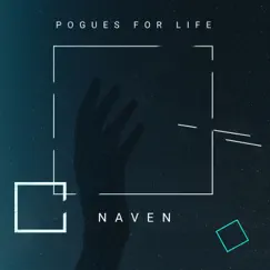 Pogues for Life - Single by Naven album reviews, ratings, credits
