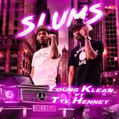 Slums (feat. Tye Henney) - Single by Young Klean album reviews, ratings, credits