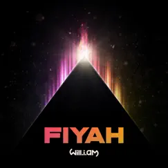 FIYAH - Single by Will.i.am album reviews, ratings, credits