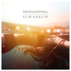 Suwarrow - Single by Dead Man Fall album reviews, ratings, credits