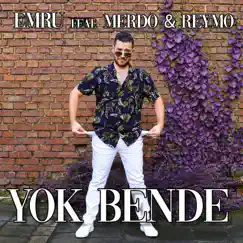 Yok Bende (feat. Merdo & Reymo) Song Lyrics