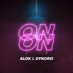 On & On - Single by Alok & Dynoro album reviews, ratings, credits
