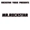 Mr.Rockstar - Single album lyrics, reviews, download