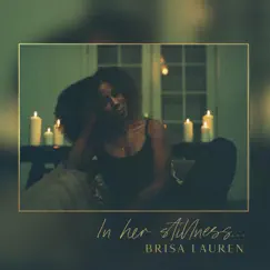 In Her Stillness... by Brisa Lauren album reviews, ratings, credits