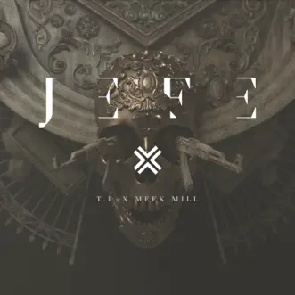 Jefe (feat. Meek Mill) - Single by T.I. album download