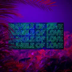Jungle of Love - Single by Unknown Brain & Glaceo album reviews, ratings, credits